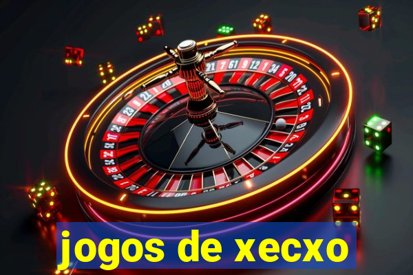 jogos de xecxo